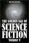 [The Golden Age of Science Fiction 05] • The Golden Age of Science Fiction · an Anthology of 50 Short Stories Volume V